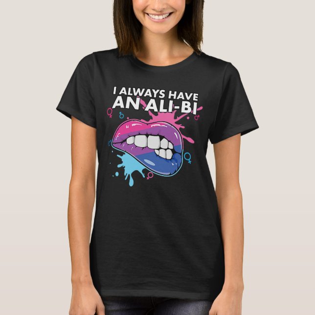 I Always Have An Ali Bi Bisexual Pride Bisexuality T-Shirt (Front)