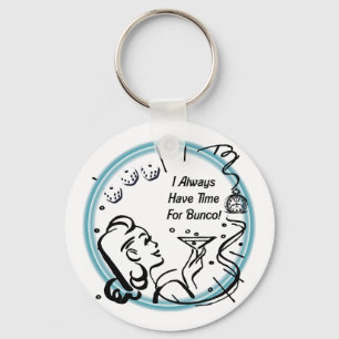 I Always Have Time For Bunco by Artinspired Key Ring