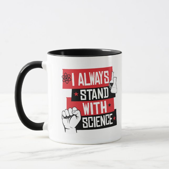 I ALWAYS STAND WITH SCIENCE - RESIST - - Pro-Scien Mug (Left)