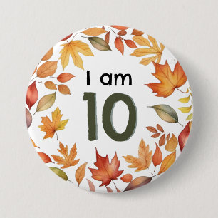 I Am 10 Autumn Leaves Age Number Pin Badge Button