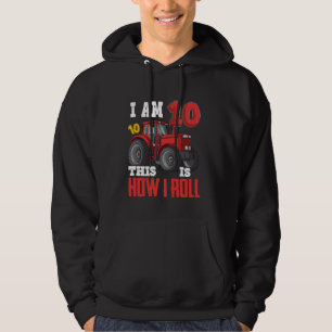 I Am 10 This is How I Roll 10th Birthday Ten Years Hoodie