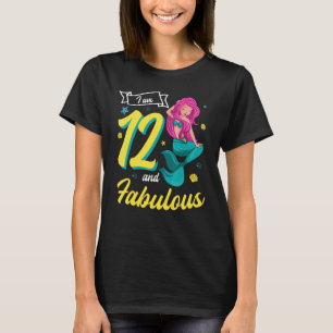 I Am 12 And Fabulous Mermaid Birthday Party 12th B T-Shirt