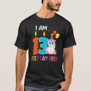 I Am 13 Years Old Birthday Unicorn Best Day Bday B T-Shirt