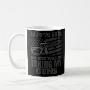 i am 1776  sure no one will be taking my guns Prem Coffee Mug