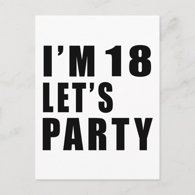 I Am 18 Let's Party Invitation Postcard (Front)