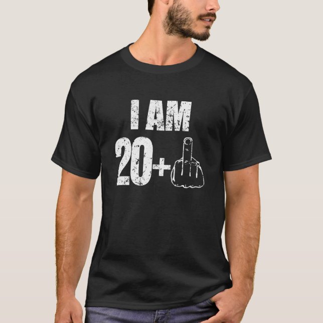 I am 20 plus one funny 21st birthday shirt (Front)