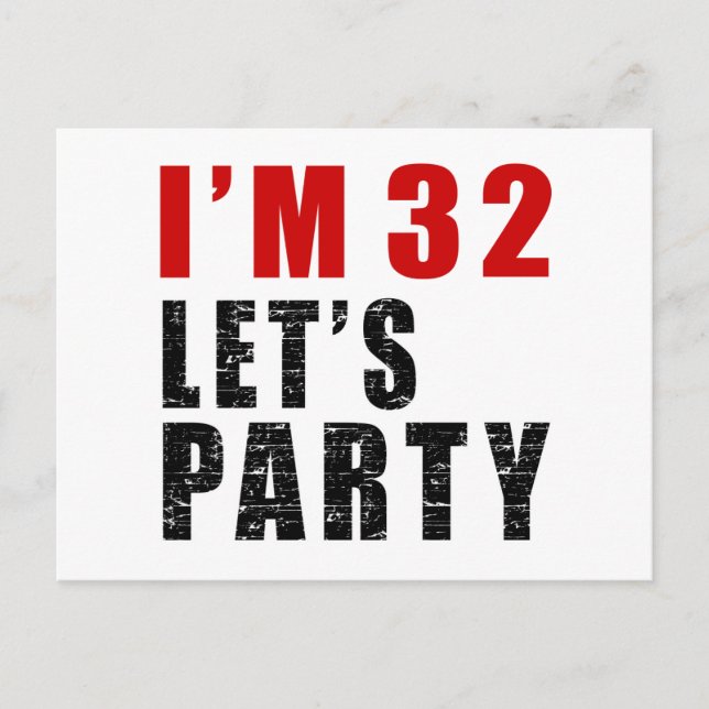 I Am 32 Let's Party Invitation Postcard (Front)