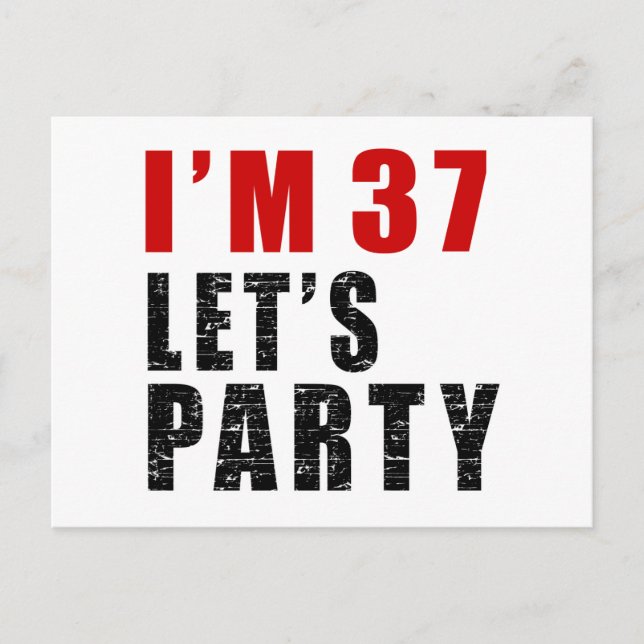 I Am 37 Let's Party Invitation Postcard (Front)