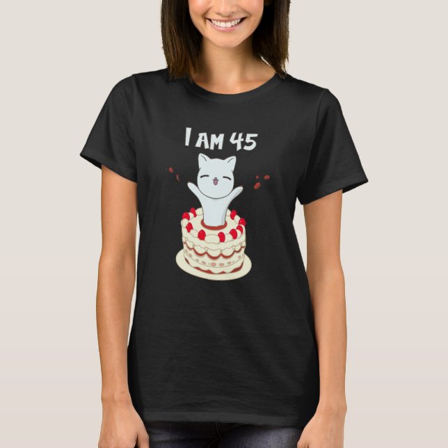 I am 45 Cute cat kitten with birthday cake T-Shirt (Front)