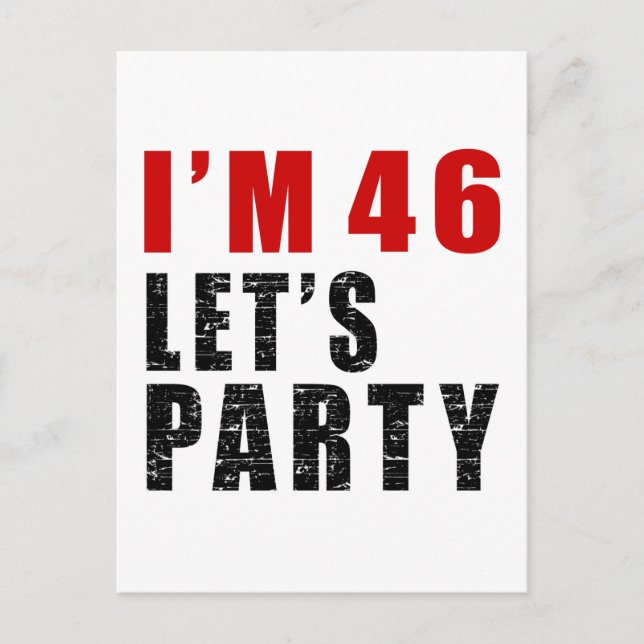 I Am 46 Let's Party Invitation Postcard (Front)