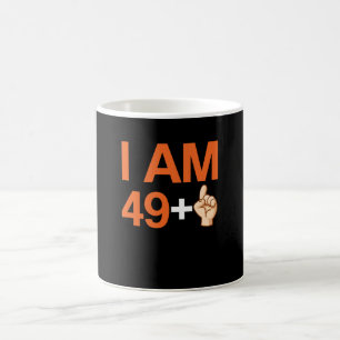 I Am 49+ 50 Years Old 50th Birthday Coffee Mug