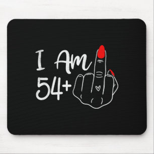 I Am 54 Plus 1 Middle Finger Funny 55th Birthday W Mouse Pad