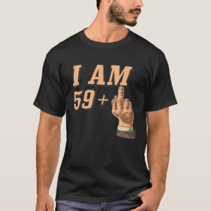 I Am 60 (Funny 60Th Birthday Present ) T-Shirt