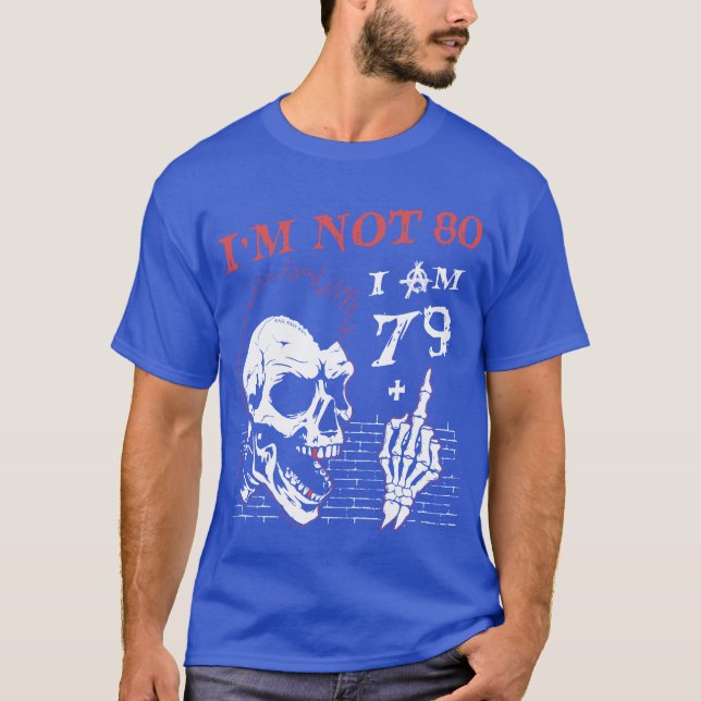 I Am 79 Plus Middle Finger 80th Birthday T-Shirt (Front)