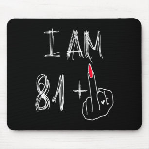 I Am 81 Plus 1 Funny For A 81st Birthday For Women Mouse Pad