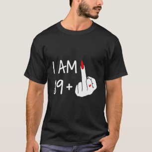 I Am 89 Plus 1 Middle Finger 90Th Birthday Women M T-Shirt