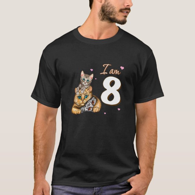 I Am 8 Cats  For 8th Birthday Fan T-Shirt (Front)
