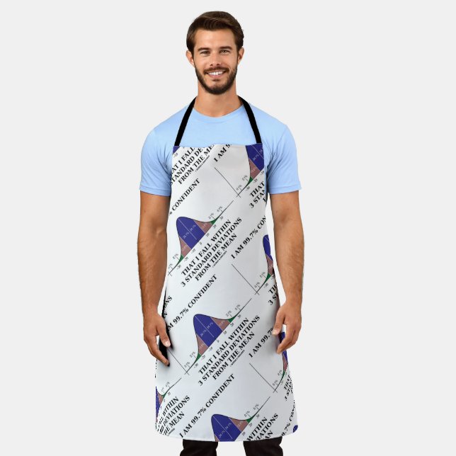 I Am 99.7% Confident Fall Within 3 Standard Dev Apron (Worn)