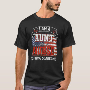 I Am A Aunt And Nurse Nothing Scares Me American T-Shirt