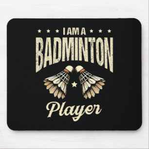 I Am A Badminton Player Racket Shuttle 1  Mouse Pad
