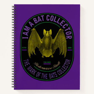 I am a bat collector notebook