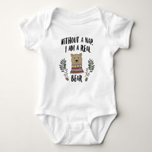 I am a bear without a daily nap baby bodysuit