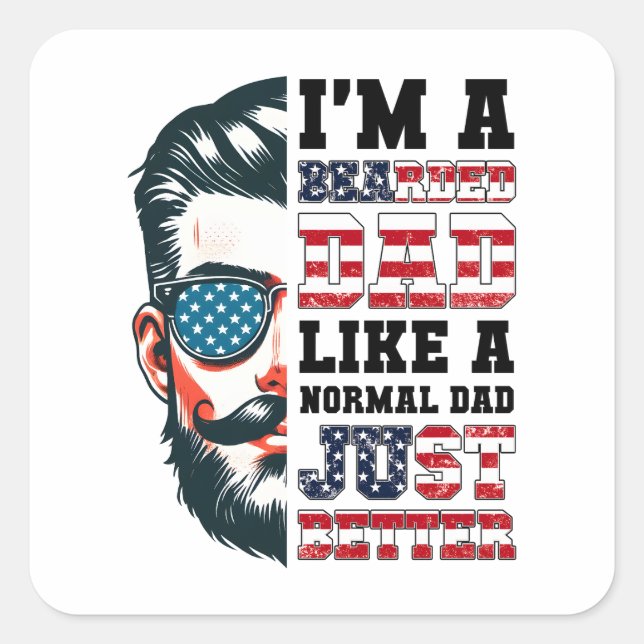 I Am A Bearded Dad Square Sticker (Front)