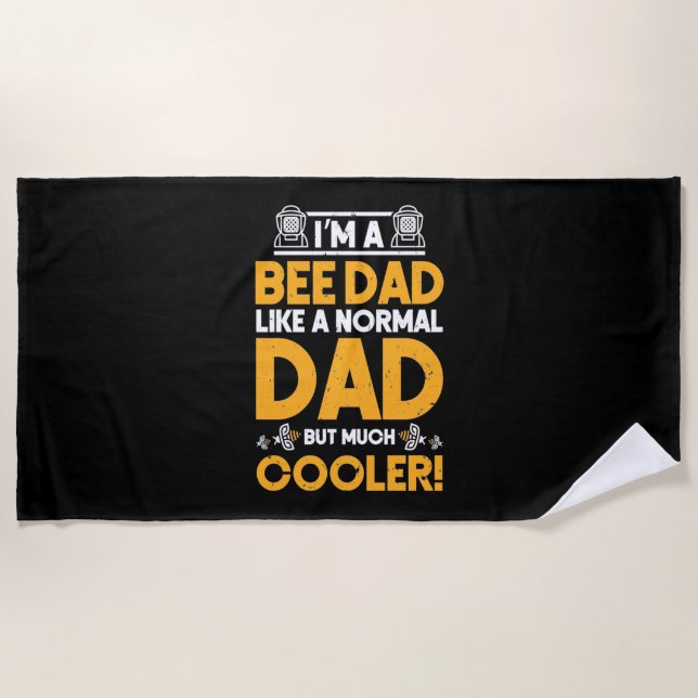 I Am A Bee Dad Beach Towel (Front)