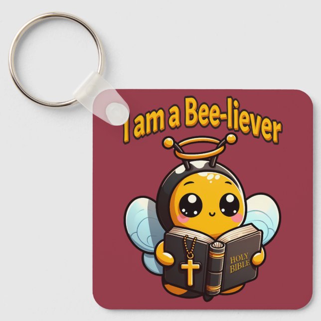 I am a Bee-liever Christian Key Ring (Front)