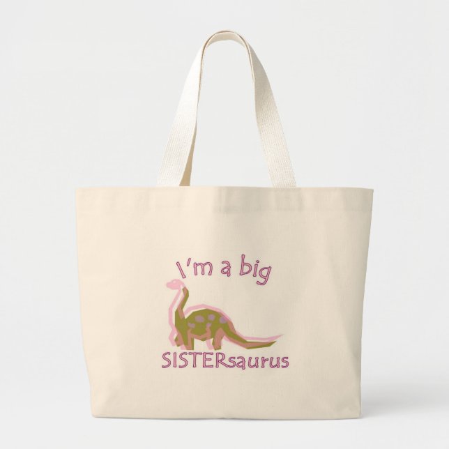 I am a big sistersaurus large tote bag (Front)