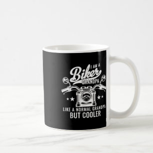 I Am A Biker Grandpa Like A Normal Grandpa But Coo Coffee Mug