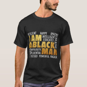 I Am A Black Man - BHM AA T-Shirt