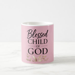 I Am a Blessed Child of God Coffee Mug