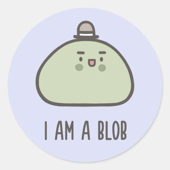 I Am A Blob Classic Round Sticker (Front)