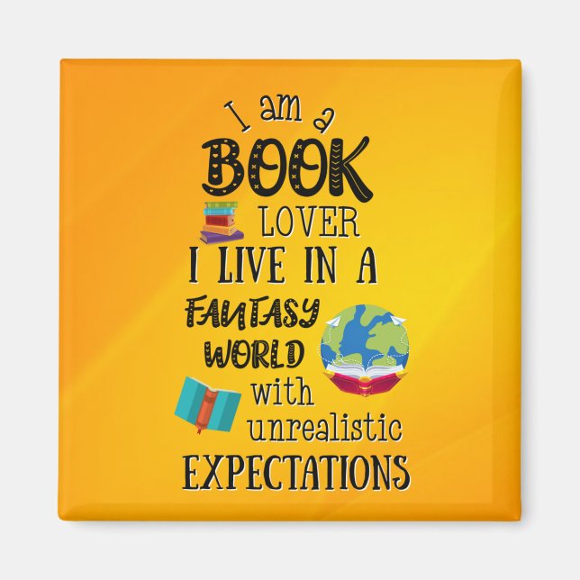 I Am A Book Lover In A Fantasy World Magnet (Front)