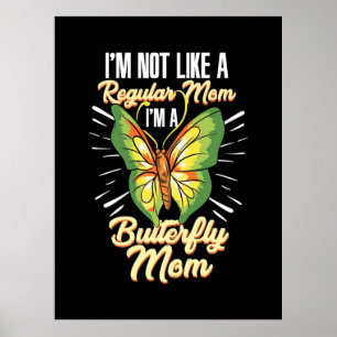 I Am A Butterfly Mum Poster