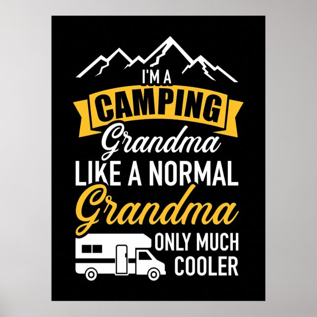 I Am A Camping Grandma Poster (Front)
