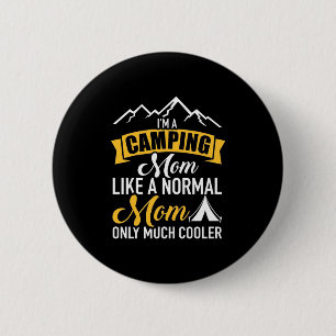 I Am A Camping Mother 6 Cm Round Badge