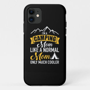 I Am A Camping Mother iPhone 11 Case
