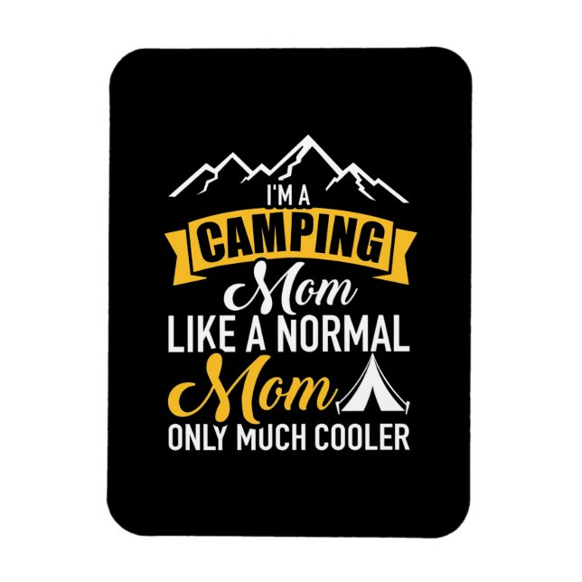 I Am A Camping Mother Magnet (Vertical)
