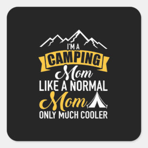 I Am A Camping Mother Square Sticker