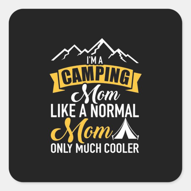 I Am A Camping Mother Square Sticker (Front)