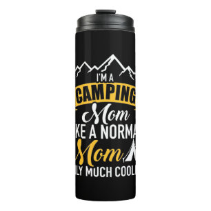 I Am A Camping Mother Thermal Tumbler