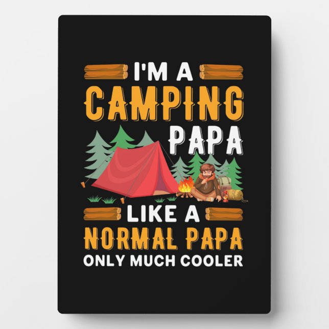 I Am A Camping Papa Plaque (Front)