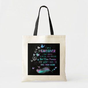 I Am A Caregiver I Can't Promise - Nurse Tote Bag