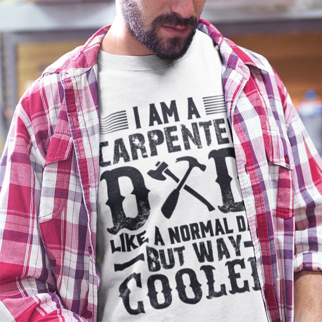 I am a Carpenter Dad Like a Normal Dad Men's  T-Shirt (Creator Uploaded)