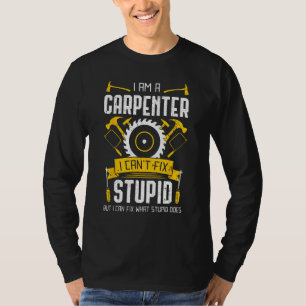 I Am A Carpenter Woodworking Carving Carpentry Joi T-Shirt