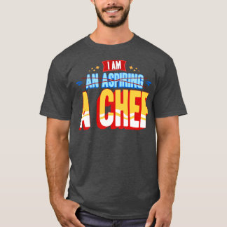 I Am A Chef T-Shirt