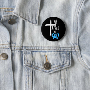 I am a Child of God 6 Cm Round Badge