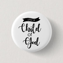 I am a Child of God button